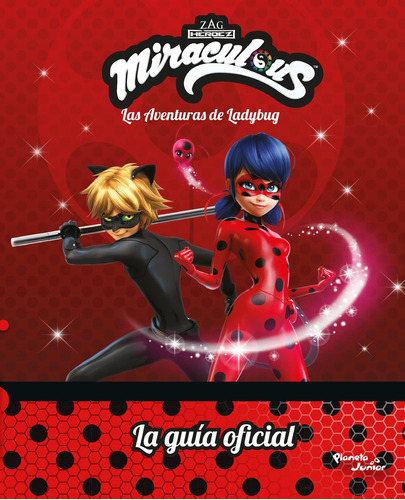 Ladybug. La Guía Oficial, De Miraculous. Editorial Planeta Junior, Tapa Blanda, Edición 1 En Español, 2022