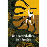 Os Doze Trabalhos De Hércules, De () Da Rosa Simões, Julia/ () Pandazopoulos, Isabelle/ (capista) Born, Montagem Da Capa: Carla/ () Saillard, Rémi. Série L&pm Clássicos Adaptados Editora Publibooks Li