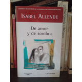 De Amor Y De Sombra - Isabel Allende - Editorial Alfaguara