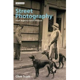 Street Photography : From Brassai To Cartier-bresson - Cl...