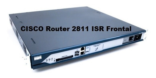 Router Cisco 2811 Isr  - Liquido!!!