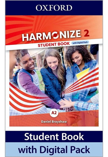 Harmonize 2 - Student's Book With Digital Pack - Daniel Brayshaw, De Brayshaw, Daniel. Editorial Oxford University Press, Tapa Blanda En Inglés Internacional, 2023