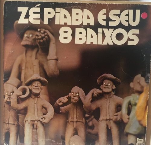 Lp Zé Piaba E Seu 8 Baixos - Bervely Nortson  1976 - 12 Musi