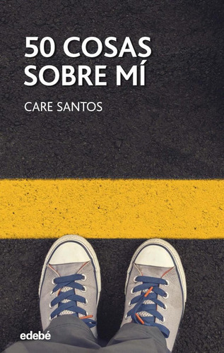 Libro: 50 Cosas Sobre Mi. Santos, Care. Edebe