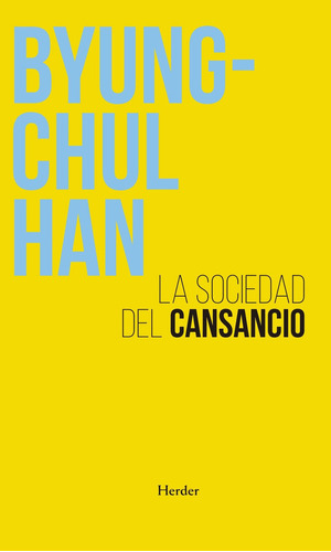 Sociedad Del Cansancio, La, De Han, Byung Chul. Editorial Herder En Español, 2022