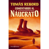 Libro Comentarios Al Náucrato - Tomás Rebord - Planeta