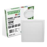 Painel Led Taschibra Quadrado De Sobrepor 18w 6500k Bivolt Cor Branco 110v/220v