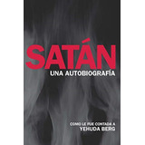 Satán: Una Autobiografía(libro Nuevo Y Sellado Pasta Blanda)