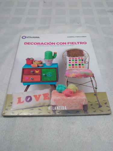 Libro Decoración Con Fieltro, Gabriela Boccardo, Atlantida 