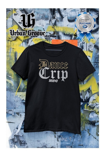 Playera De Trueno, Dance Crip, Rapero, Envio Rapido