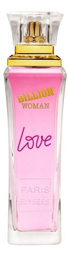 Paris Elysees Classics Collection Billion Woman Love Edt 100ml Para Feminino