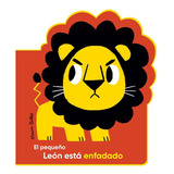 El Pequeño Leon Esta Enfadado