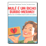 Mule E Um Bicho Burro Mermo!, De Gilmar  Santos. Editora Mat