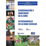 Libro: Coordinación Y Equilibrio Niño: Su Desarrollo E
