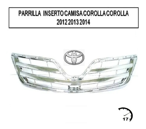 Parrilla Camisa Cromada Toyota Corolla 2012 2013 2014 Gli Foto 3