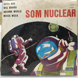 Lp - Som Nuclear - Cash Box, Bill Board Record World Music 