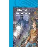 Detectives En Córdoba - María Brandán Aráoz Usadoº