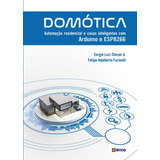 Domótica: Automação Residencial E Casas Inteligentes Com Arduino E Esp8266, De Stevan Júnior, Sérgio Luiz. Editora Saraiva Educação S. A., Capa Mole Em Português, 2018