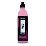 Selante Sintético V80 Alta Proteção Automotivo Vonixx 500ml