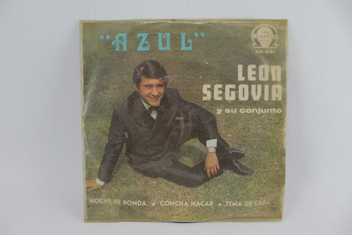 E714 Leon Segovia Y Su Conjunto -- Azul 45 Rpm Ep