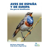 Libro: Aves De España Y De Europa. Hume, Rob/still, Robert/s