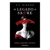 Un Legado De Sangre, De Gibson; S.t. Editorial Minotauro, Tapa Blanda, Edición 1 En Español, 2023