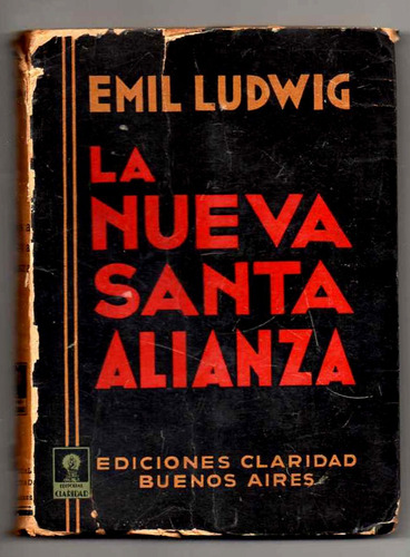 La Nueva Santa Alianza - Emil Ludwig Usado Antiguo Ed. 1938