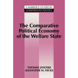 Cambridge Studies In Comparative Politics: The Comparativ...