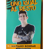 Una Igual Al Resto / Mariano Bondar (in)