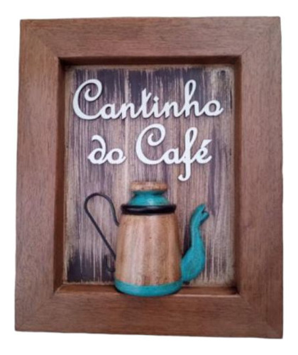 Quadro Decorativo Rústico Cantinho Do Café Verde 25x30