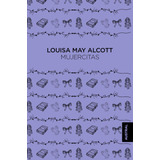 Mujercitas, De Alcott, Louisa May. Serie Singular Editorial Austral México, Tapa Blanda En Español, 2020