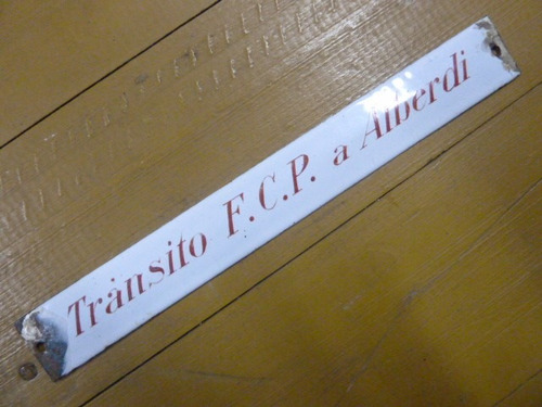 Cartel Enlozado Transito F.c.p. A Alberdi Antiguo