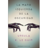 Libro La Mano Izquierda De La Oscuridad - Ursula Le Guin - Minotauro