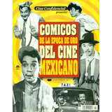 Cómicos De La Época De Oro Del Cine Mexicano No. 1