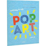 Libro Cuadernos De Arte Pop Art