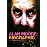 Alan Moore Biographic - Gary Spencer Millidge - Ed. 001