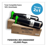 Promo 2x1 Toner Nuevo Com Toshiba Bd-5560/6560 43,000 K 2x1