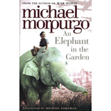 An Elephant In The Garden - Michael Morpurgo - Collins