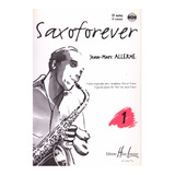 Saxoforever 1: Pieces Originales Pour Saxophone Alto Et Pian