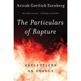 The Particulars Of Rapture Reflections On Exodus