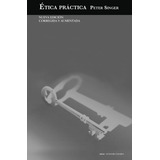 Ética Práctica, De Singer, Peter. Editorial Akal En Español, 2021