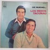 Los Indios Tacunau - De Nuevo 1970 - Guitarra Vinilo Lp