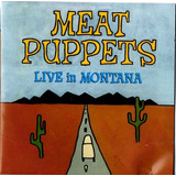 Cd Meat Puppets Live In Montana