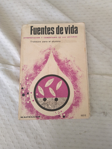 Ejemplar Fuentes De Vida.trabajos P El Alumno. Kapelusz