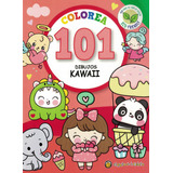 Libro Infantil Colorea 101 Dibujos Kawaii