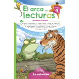 El Arca De Lecturas 4 - Antologia Literaria - Mhl Verde, De Aa.vv.. Editorial La Estación, Tapa Blanda En Español, 2023