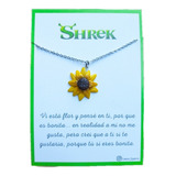 Collar De Shrek Girasol Vi Esta Flor Frase Película Acero 