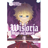 Wistoria: Wand And Sword 5, De Omori, Fujino. Editorial Kodansha Comics, Tapa Blanda En Inglés