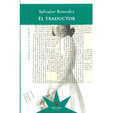 Traductor, El - Salvador Felix Benesdra