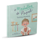 Livro A Medalha De Papel - Pereira, Talitha [2022]